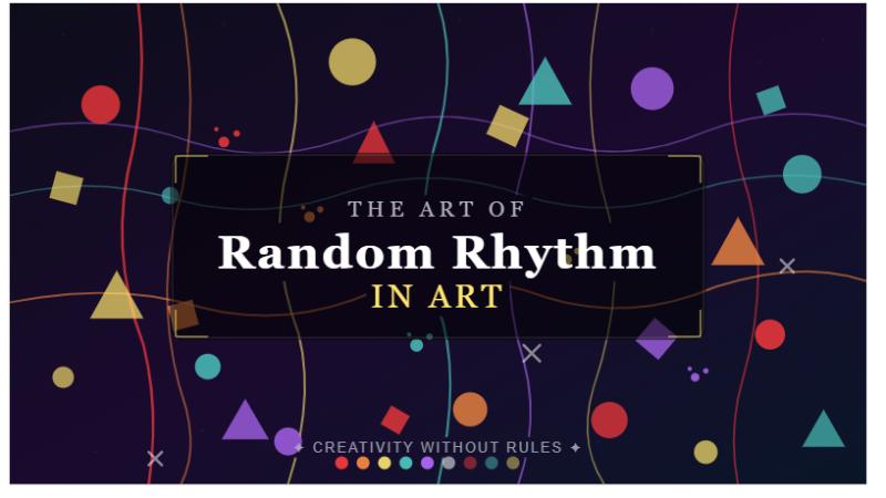 Random Rhythm in Art